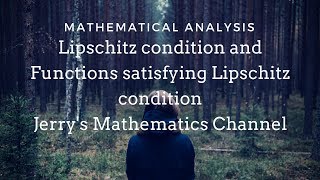 Lipschitz condition and Functions satisfying Lipschitz condition  Mathematical Analysis [upl. by Venable]