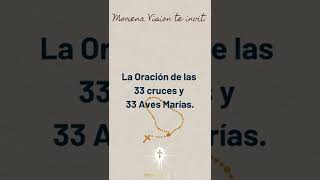 ORACIÓN DE LAS 33 CRUCES Y 33 AVES MARÍAS  MORENA VISION  MV ORACIONES SHORTS [upl. by Asila306]