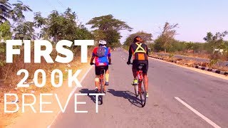 My First Brevet  200k Brevet India  Essentials to complete your first brevet  Feb 2019 [upl. by Enattirb713]