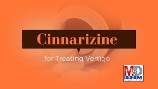 Cinnarizine for Treating Vertigo [upl. by Petronilla]