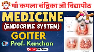 Medicine Subject endocrine systemgoiter By Prof Kanchan  BPT Session2021 14 Nov 2024  MKCV [upl. by Clymer337]