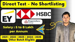 Direct Test Hiring  EY GDS HSBC Property Guru  Jobs Hiring for 2022 2023 2024 2025 Batch [upl. by Akinorev]