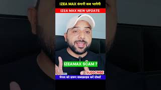 Izea Max  Izea App  Izeamax plan  izea max withdrawal izeamax izeamaxplan conti [upl. by Ardnuhsal]