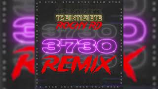 Treintisiete ❌ RochyRD  3730 Remix😈 Audio Oficial [upl. by Mintun]