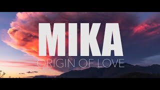 MIKA  Origin of Love See The Music [upl. by Arundell]