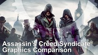 Assassins Creed Syndicate Graphics ComparisonTech Analysis [upl. by Ayikal641]