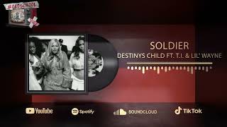 Destinys Child Ft TI amp Lil Wayne  Soldier [upl. by Cara]