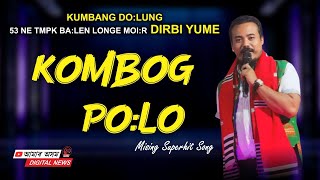 Kombong Polo  Mising Song  Superhit Mix Song  Obonori Kumbang Dolung Live [upl. by Camala]