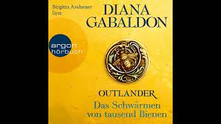 Diana Gabaldon  Outlander  Das Schwärmen von tausend Bienen  Die OutlanderSaga Band 9 [upl. by Aikas103]