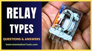 Relay Types  Electrical Questions and Answers [upl. by Oiluj]