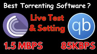 best torrenting software Bittorrent And Qbittorrent Best Speed Setting And Comparison Live Test 2023 [upl. by Helbonnas]