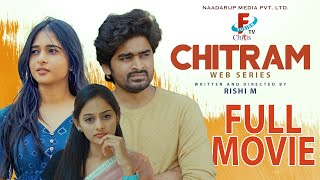 Chitram Full Movie  Telugu Webseries 2024  Arhan  RishitaReddy  naadarupmedia [upl. by Adallard]