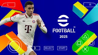 eFootball 25 Ppsspp  Original Version With No Texture  Updated Faces Transfer amp Kits [upl. by Zorah]