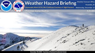 121323 Hazard Briefing  High Pressure Through The Weekend  Potential Record Warmth In Stanley [upl. by Louise]