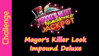 Mayors Killer Look Impound Deluxe [upl. by Stefania]