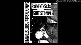 SxVxFxTxSxTx  Shit Stomper Full Split [upl. by Mirak]