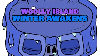 Woolly Island V11  Winter Awakens [upl. by Enilra937]