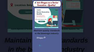 🚀 Join Diageo as a Senior Executive – Quality [upl. by Bathelda]