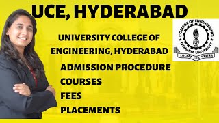 UCE Hyderabad  Admission Procedure  Courses  Fees  Placements [upl. by Havot]