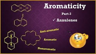 Aromaticity Part3  Annulenes  Basic organic chemistry  Aromatic compounds  BSc Chemistry [upl. by Augustus]