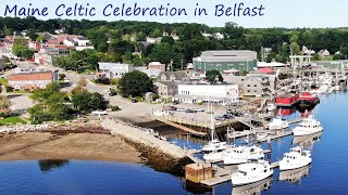 Maine Celtic Celebration in Belfast 2023 amp 2024 [upl. by Naujahs]