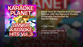 Smuk Som Et Stjerneskud Karaoke Version with Background Vocals Originally Performed By [upl. by Ojiram]