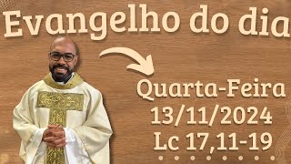 EVANGELHO DO DIA –13112024  HOMILIA DIÁRIA – LITURGIA DE HOJE  EVANGELHO DE HOJE PADRE GUSTAVO [upl. by Davine]