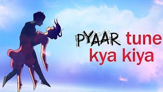 Pyar tune kya kiya ❣️ New Episode [upl. by Wende384]