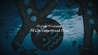 McCully Workshop  All the Gingerbread Men [upl. by Arekat]