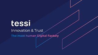 Tessi  Innovation amp Trusts Digital Factory [upl. by Nelleoj99]