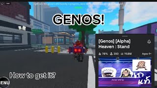 How to Get Genos in Heaven Stand [upl. by Filbert]