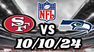 San Fran 49ers at Seattle Seahawks TNF 101024 [upl. by Iredale]