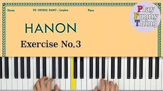 Learning Hanon  Exercise No3 [upl. by Vladamar]