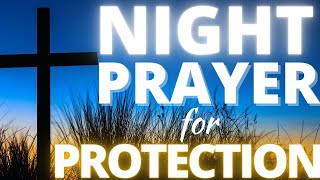 Night prayer for Gods protection [upl. by Arjan309]