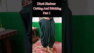 ✅Dhoti Shalwar Cutting And Stitching Short Part 1 shorts 😇🌹 [upl. by Tollmann486]