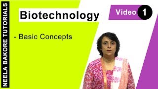 Biotechnology  NEET  Basic Concepts  Neela Bakore Tutorials [upl. by Jack]