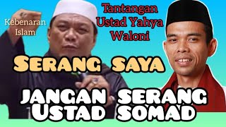 ustadz YAHYA WALONI AJAK DEBAT TENTANG KEBENARAN ISLAM [upl. by Weslee]