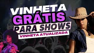 Vinheta Grátis para ABERTURA DE SHOWS Abertura para Djs Shows [upl. by Anit]