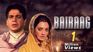 Bairaag Full Hindi Movie  Dilip Kumar  Saira Banu  1976  Bollywood Full Movie HD [upl. by Brodeur]