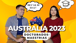 BECAS SI HAY DOCTORADOS MAESTRIAS AUSTRALIA 2023 [upl. by Arait958]