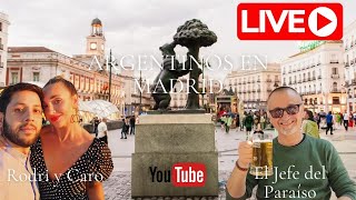 ARGENTINOS EN MADRID live directo emigrar madrid españa argentina [upl. by Siurtemed]