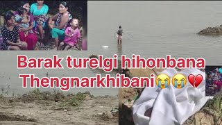 Barak turelda hihonbana thengnarkpani asiba ahum💔😭 [upl. by Marijo242]