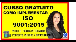 🙄 Qué son las PARTES INTERESADAS❓CONTEXTO❓RIESGOS❓OPORTUNIDADES❓ en ISO 9001 versión 2015 [upl. by Asenaj396]