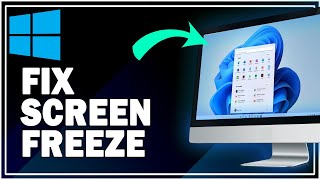 How To Fix Screen Freeze Windows 11  Simple Guide [upl. by Alisa550]