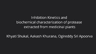 Poster  Inhibition Kinetics and biochemical characterization of protease extracted from med plants [upl. by Wengert411]