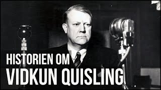 Historien om Vidkun Quisling [upl. by Dlareme895]