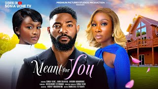 MEANT FOR YOU  SONIA UCHE JOHN EKANEM CHISOM AGOAWUIKE latest Nigerian Movie [upl. by Sanjay]