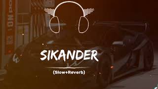 SIKANDER SLOWED AND REVERB trending SONG [upl. by Eelsha]