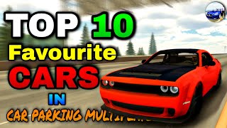 Top 10 Best cars in Car Parking Multiplayer  BMW Dodge Benz Lambo amp More  Android amp iOS [upl. by Aihseyt371]