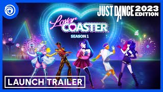 Just Dance 2023 Edition  Season 1 Lover Coaster  Launch Trailer [upl. by Rialc287]